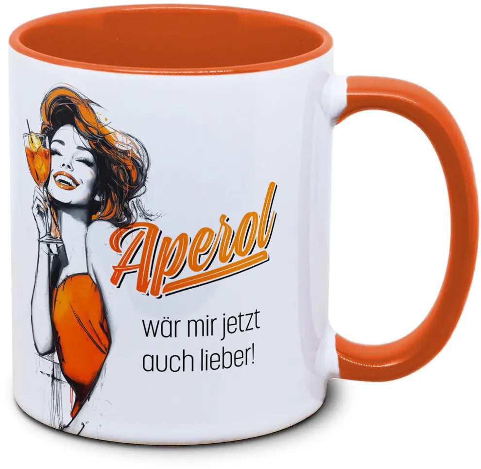 Aperol Tasse - Aperol wär mir jetzt auch lieber!