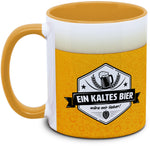 Bier Tasse - Ein kaltes Bier wäre mir lieber!