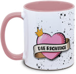 Keramiktasse mit Die Richtige Motiv von Tassenkasper