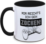 Keramiktasse mit Gaming "Mir reicht's ich geh zocken" Motiv von Tassenkasper