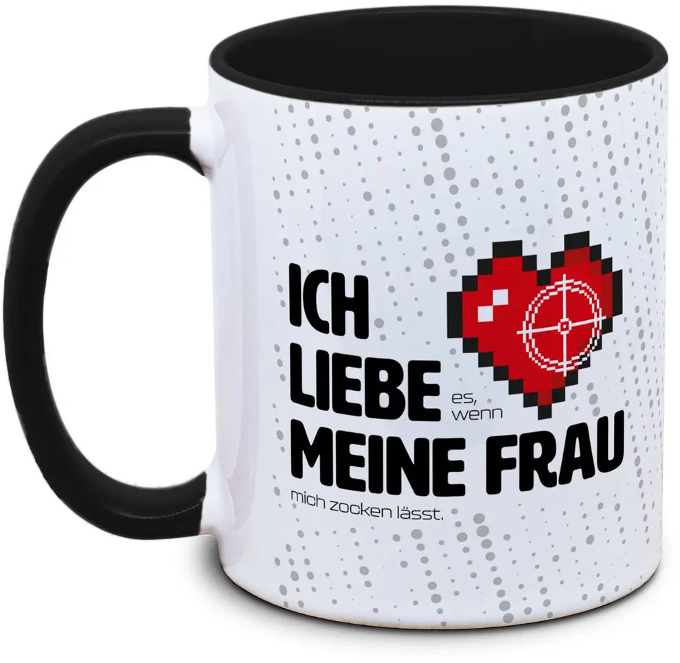 Keramiktasse mit Gaming "Ich liebe es, wenn meine Frau mich zocken lässt." Motiv von Tassenkasper