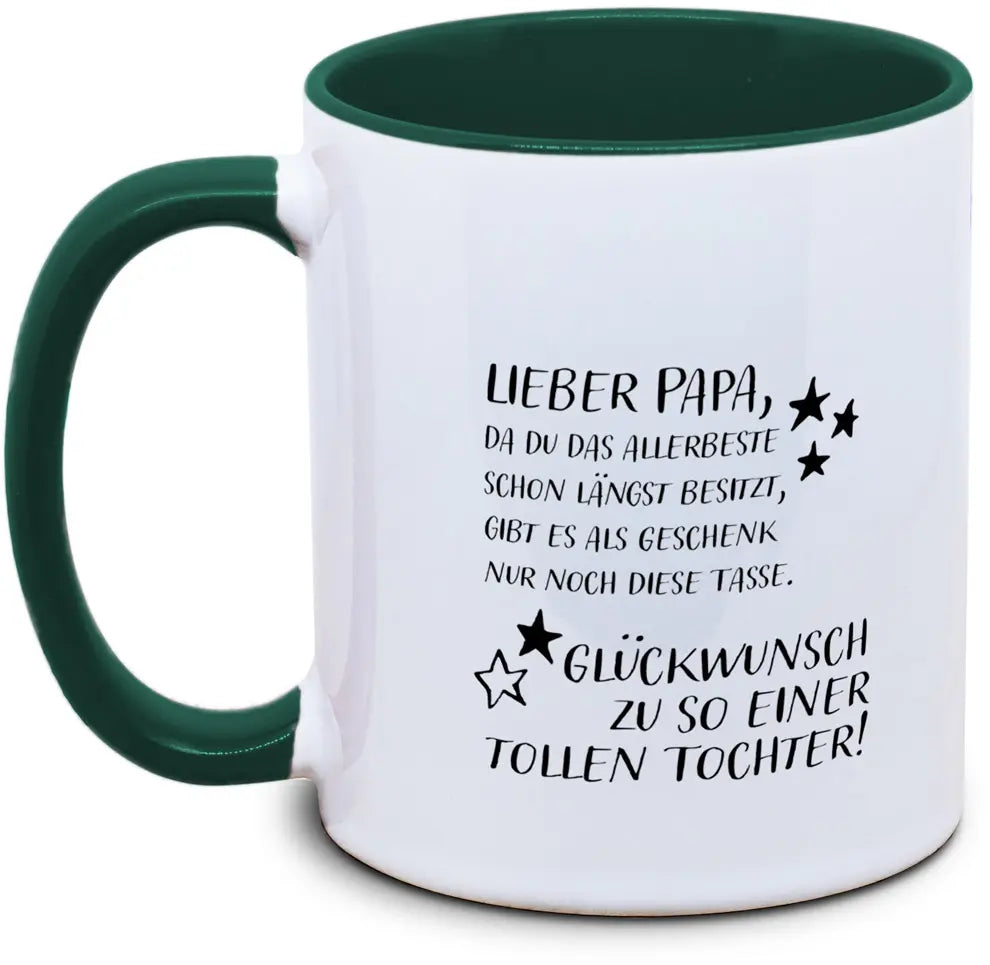 Lieber Papa, Glückwunsch zu so einer tollen Tochter