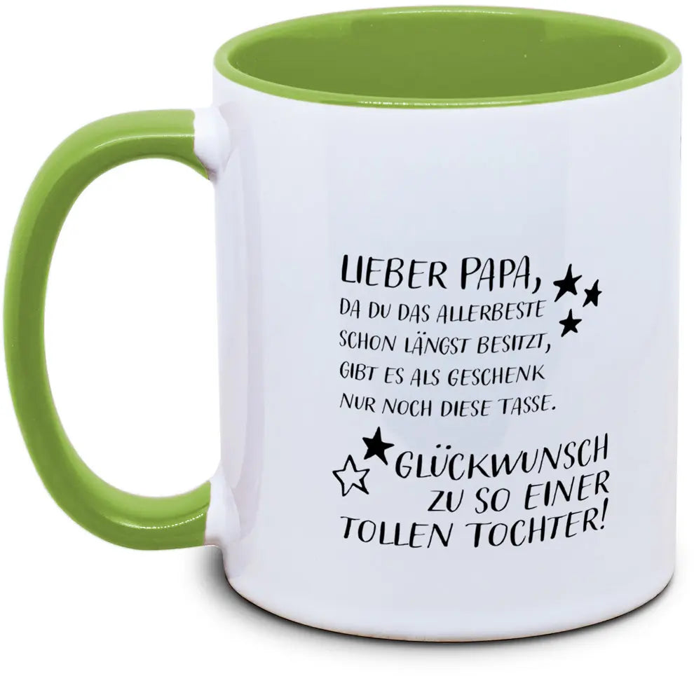 Lieber Papa, Glückwunsch zu so einer tollen Tochter