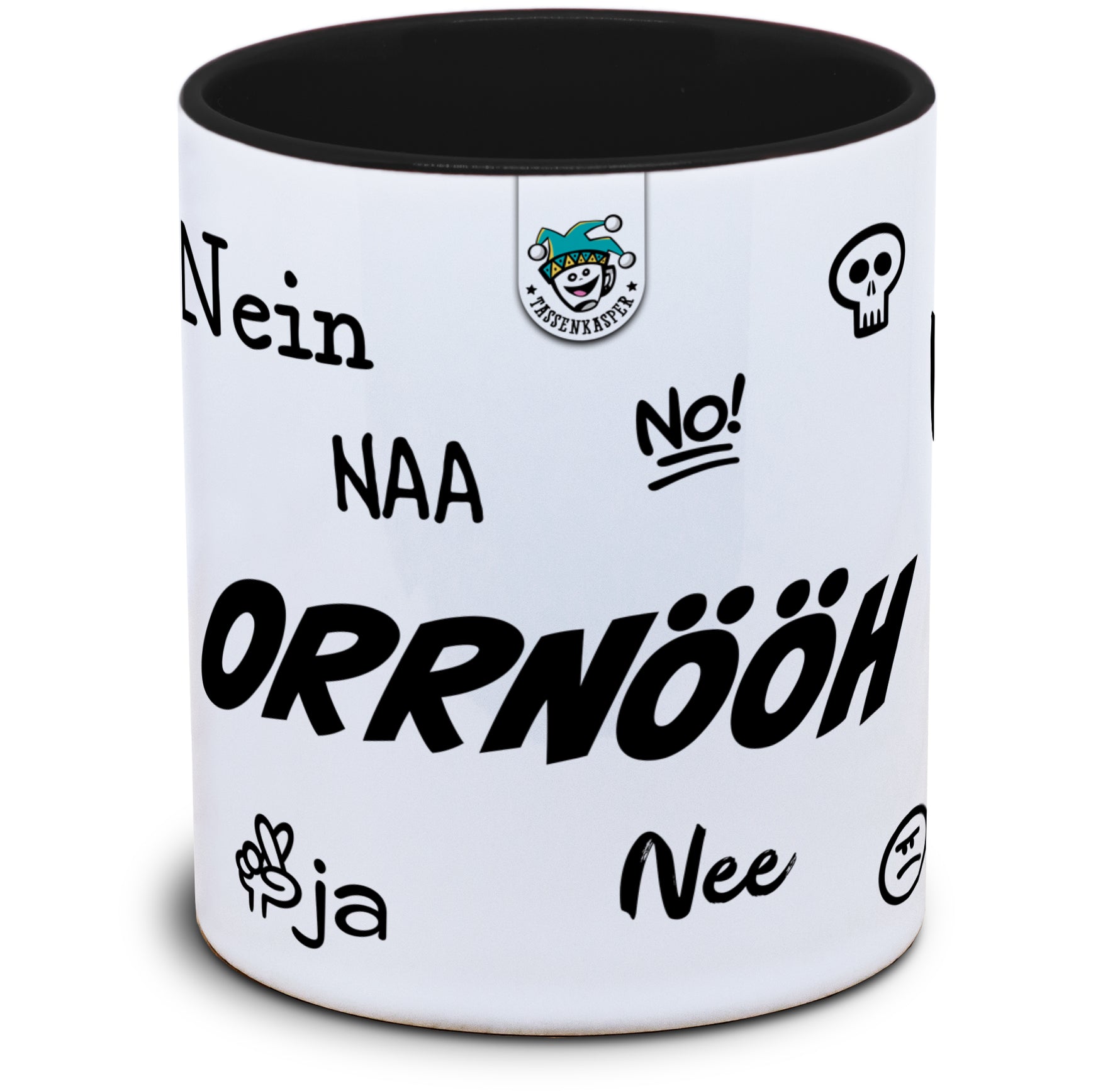Nein-Tasse... ORRNÖÖH