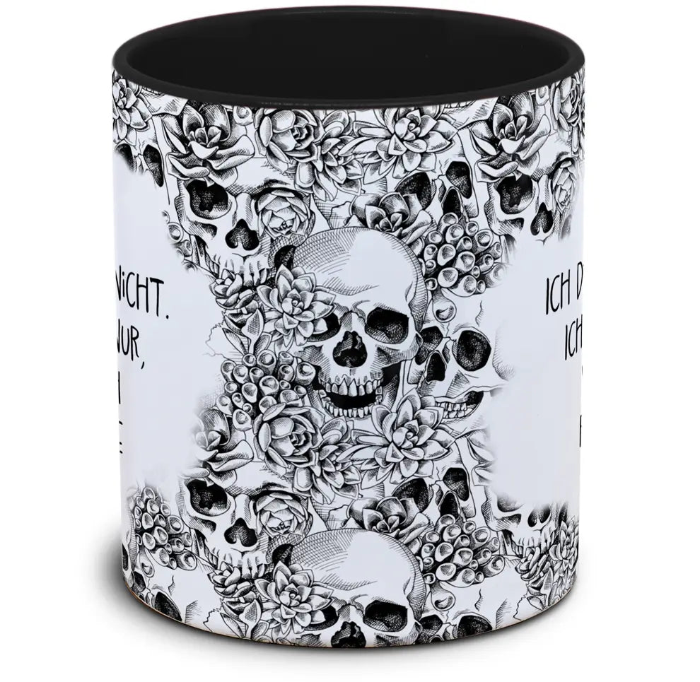 Tasse Totenkopf und Spruch: "Ich diskutiere nicht. Ich erkläre nur warum ich Recht habe"
