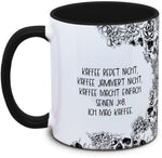 Keramiktasse mit Totenkopf: Kaffee redet nicht, Kaffee jammert nicht, Kaffee macht einfach seinen Job. Ich mag Kaffee. Motiv von Tassenkasper