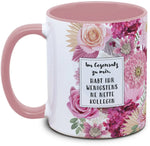Tasse - ihr habt wenigstens ne(n) nette(n) Kollegin/en /  - Blumentasse