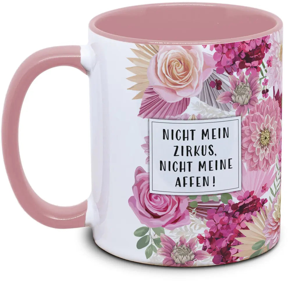 Keramiktasse mit Blume: Nicht mein Zirkus, nicht meine Affen Motiv von Tassenkasper
