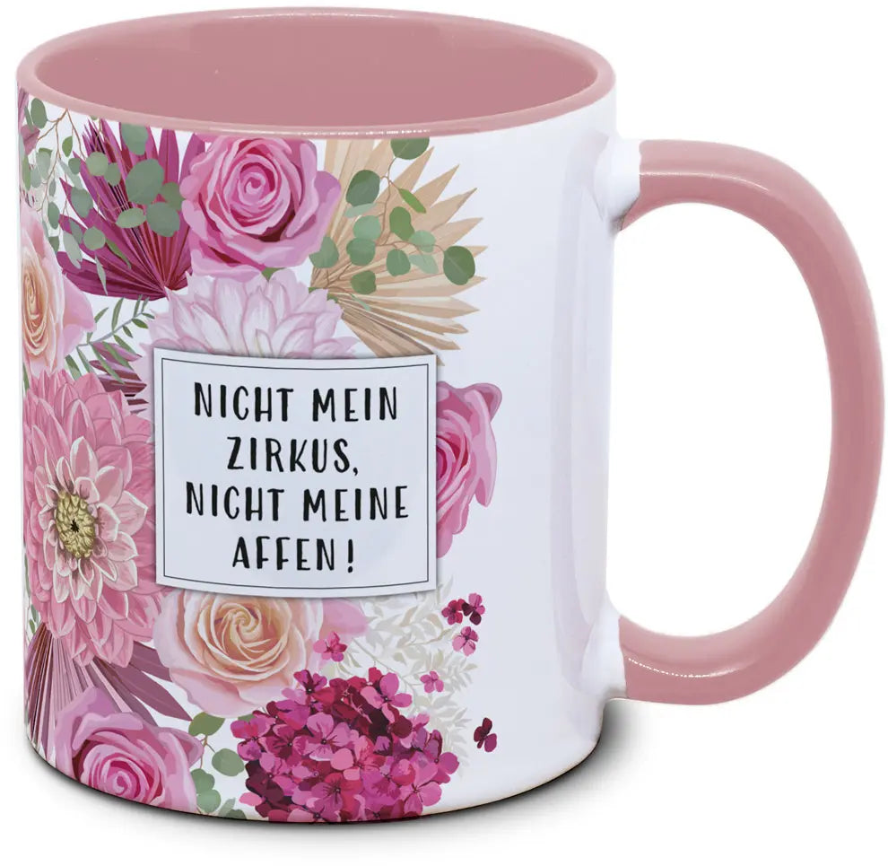 Tasse - Nicht mein Zirkus, nicht meine Affen - Blumentasse
