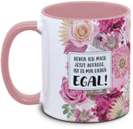 Keramiktasse mit Blume: Bevor ich mich jetzt aufrege, ist es mir lieber egal Motiv von Tassenkasper