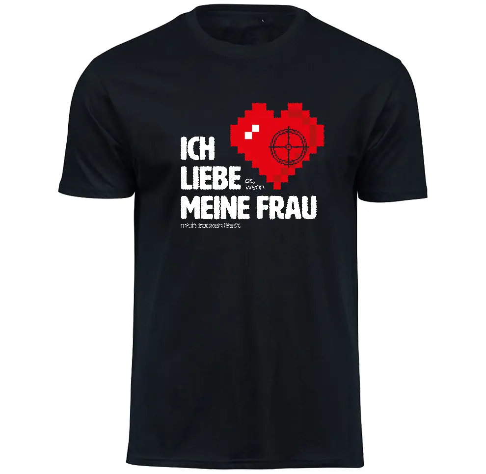 T-Shirt mit Gaming: Ich liebe es, wenn meine Frau mich zocken lässt! Motiv von Tassenkasper