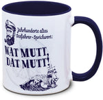 Seefahrer-Tasse: Wat mutt, dat mutt!