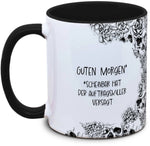 Tasse Totenkopf und Spruch: "Guten Morgen* *Scheinbar hat der Auftragskiller versagt"