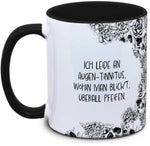 Tasse Totenkopf und Spruch: "Ich leide an Augen-Tinnitus, wohin man blickt, überall Pfeifen."