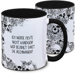 Keramiktasse mit Totenkopf: Ich werde heute nicht kündigen! Wer bezahlt sonst die Rechnungen? Motiv von Tassenkasper