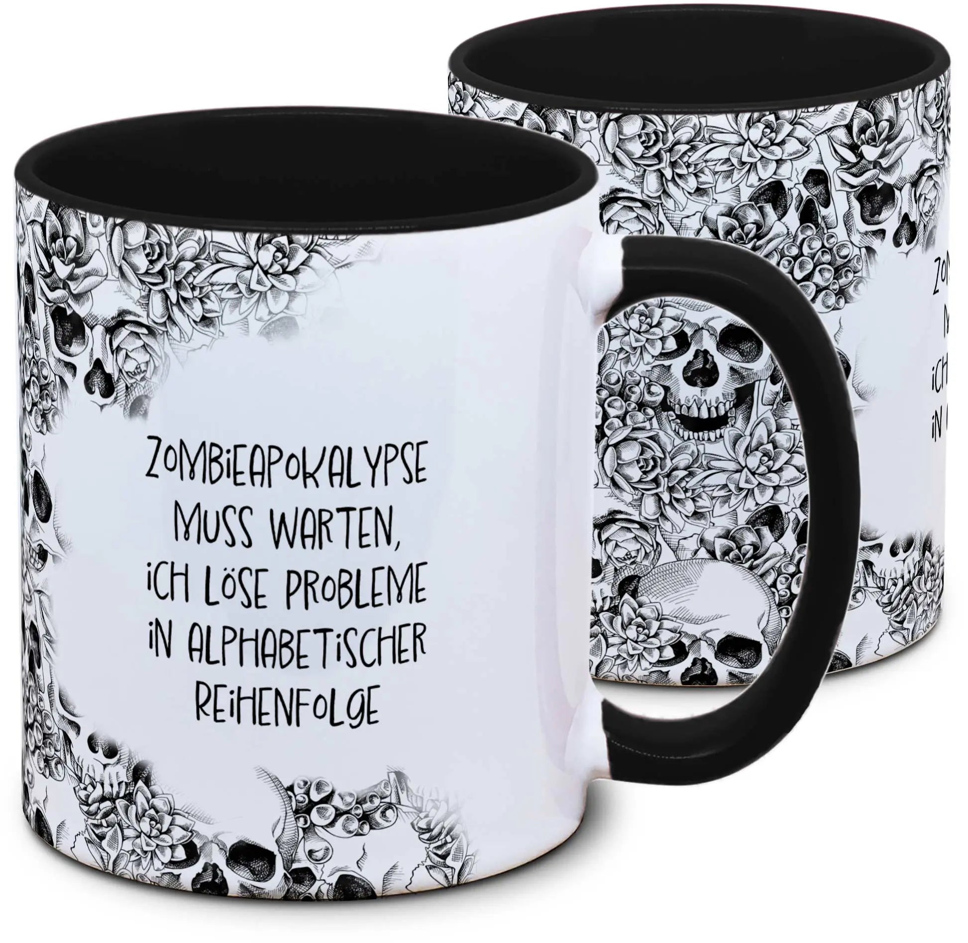 Keramiktasse mit Totenkopf: Zombieapokalypse muss warten, ich löse Probleme in alphabetischer Reihenfolge Motiv von Tassenkasper