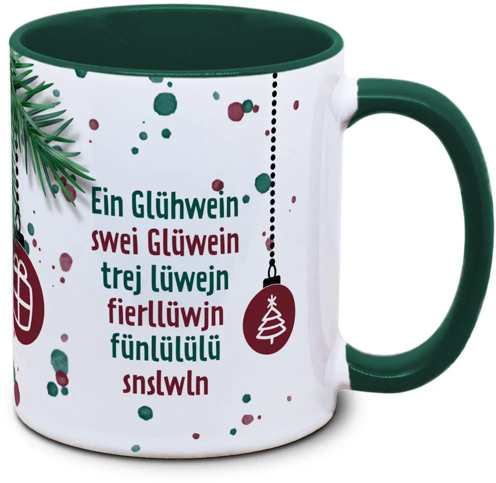 Glühweintasse mit lustigen Spruch, seitlich links des Henkels